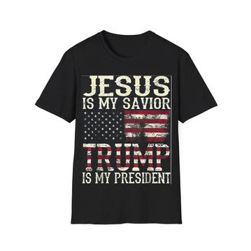 Jesus Is My Savior Trump Is My President Shirt - THE MAGA STORE